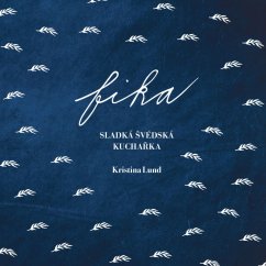 FIKA, sladká švédská kuchařka